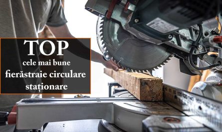 TOP cele mai bune fierăstraie electrice circulare staționare