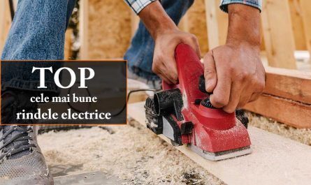 TOP cele mai bune rindele electrice